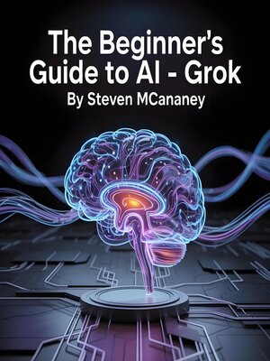 cover image of The Beginner's Guide to AI – Grok